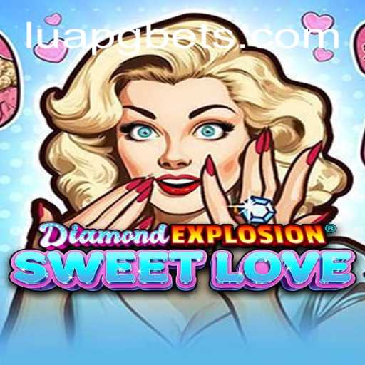 DiamondExplosionSweetLove: The Ultimate Gaming Experience
